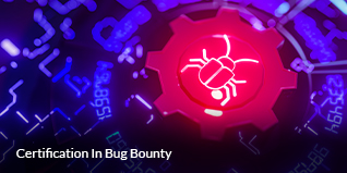 Certification In Bug Bounty